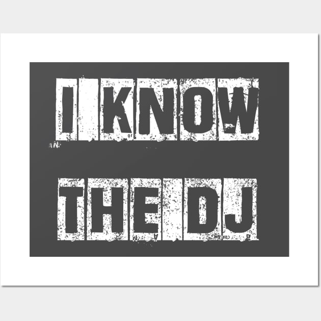 I Know the DJ Wall Art by Thunder Creek Outdoors